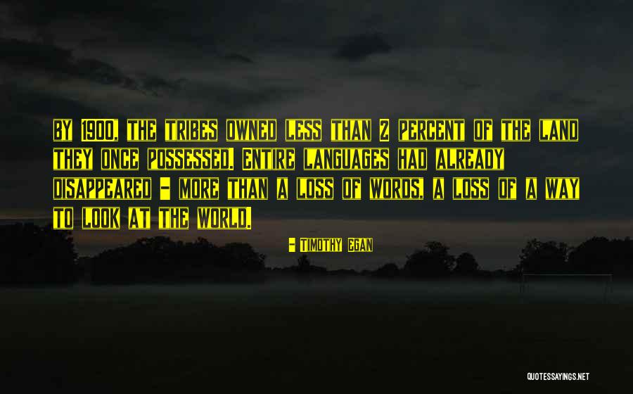 World Languages Quotes By Timothy Egan World Languages Quotes By Timothy Egan