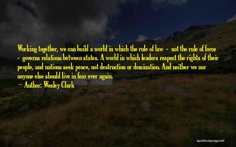 World Leaders Quotes By Wesley Clark