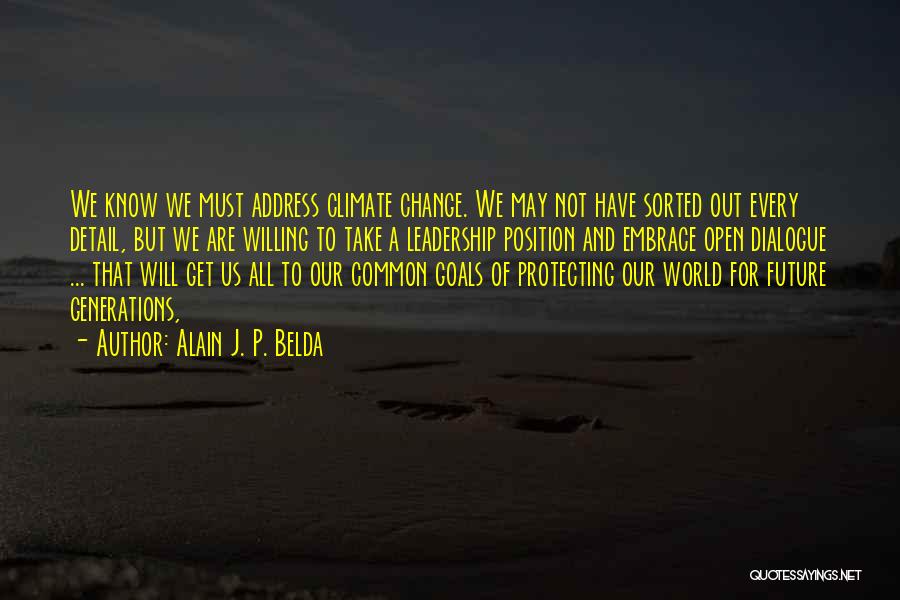 World Leadership Quotes By Alain J. P. Belda