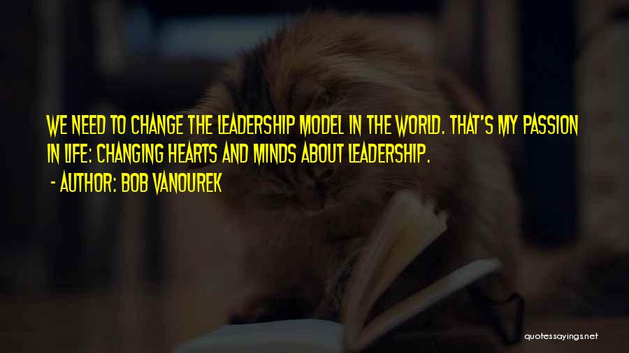 World Leadership Quotes By Bob Vanourek