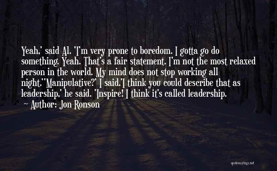 World Leadership Quotes By Jon Ronson