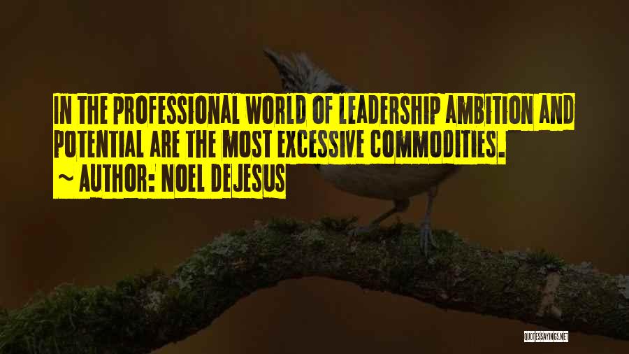 World Leadership Quotes By Noel DeJesus