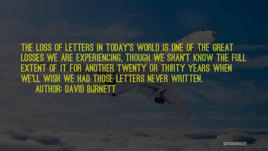 World Letters Quotes By David Burnett