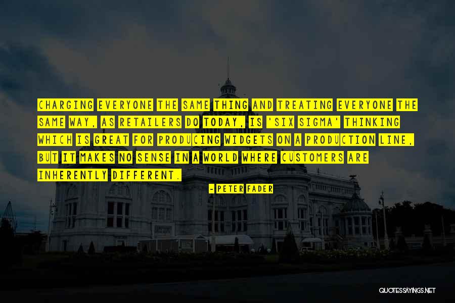 World Makes No Sense Quotes By Peter Fader World Makes No Sense Quotes By Peter Fader