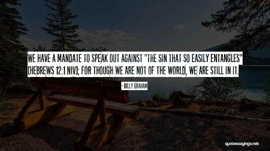 World Mandate Quotes By Billy Graham World Mandate Quotes By Billy Graham