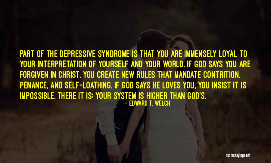 World Mandate Quotes By Edward T. Welch World Mandate Quotes By Edward T. Welch