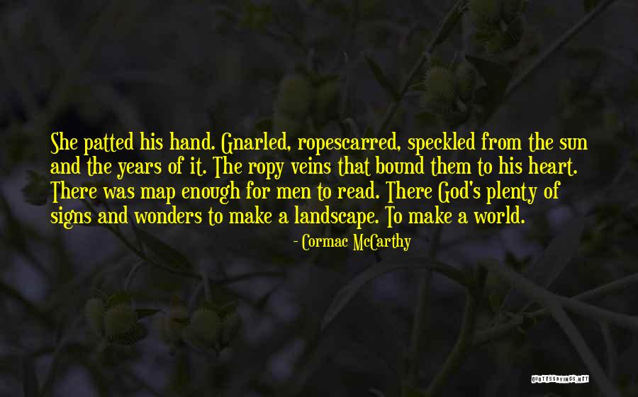 World Map Quotes By Cormac McCarthy World Map Quotes By Cormac McCarthy