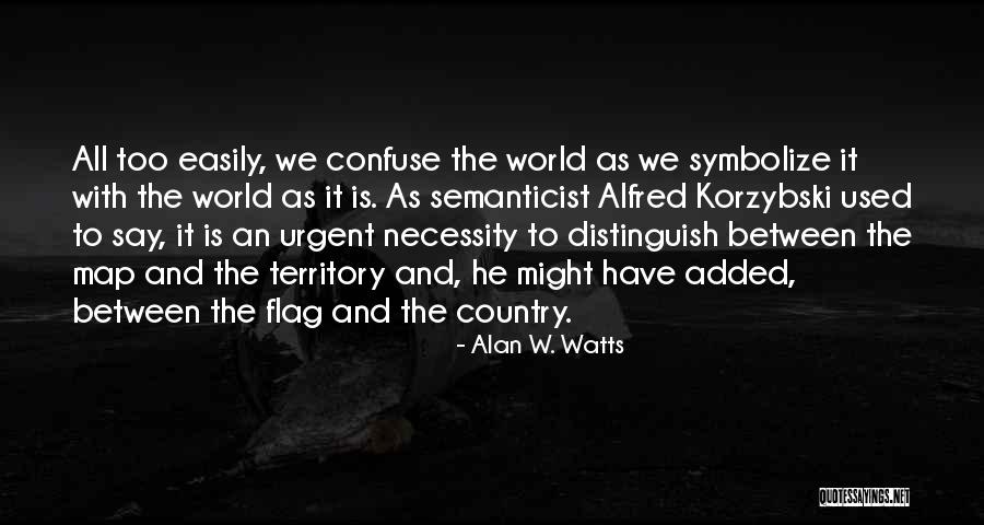 World Map With Quotes By Alan W. Watts World Map With Quotes By Alan W. Watts