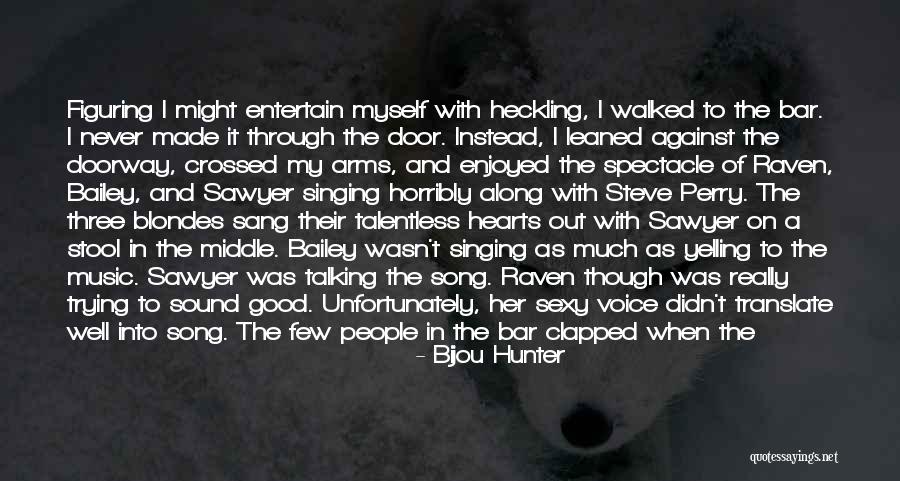 World Music Day Quotes By Bijou Hunter