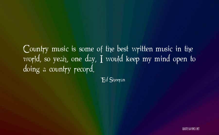 World Music Day Quotes By Ed Sheeran