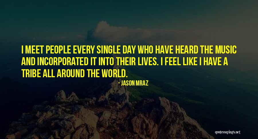 World Music Day Quotes By Jason Mraz