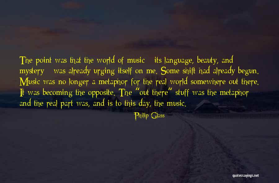 World Music Day Quotes By Philip Glass