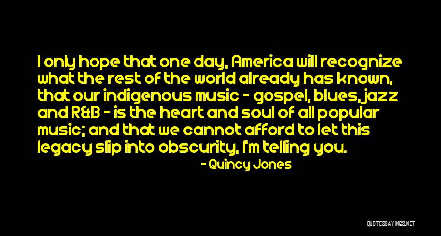 World Music Day Quotes By Quincy Jones