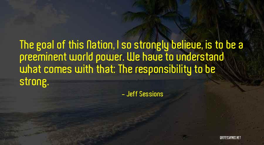 World Nation Quotes By Jeff Sessions World Nation Quotes By Jeff Sessions
