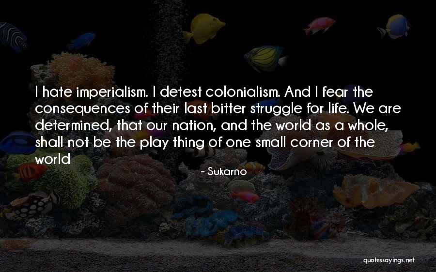 World Nation Quotes By Sukarno World Nation Quotes By Sukarno