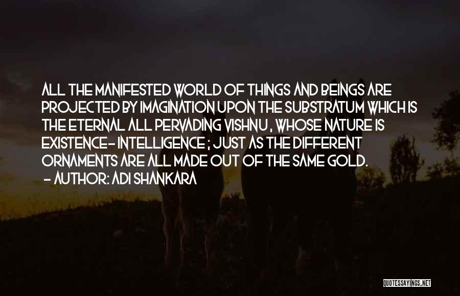 World Nature Quotes By Adi Shankara