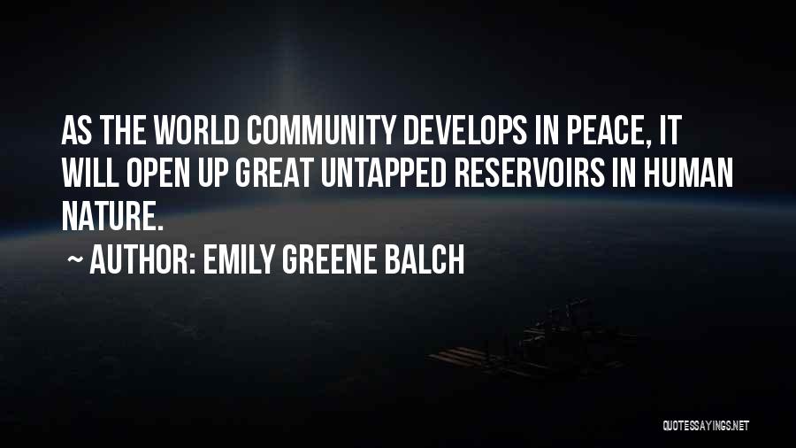 World Nature Quotes By Emily Greene Balch