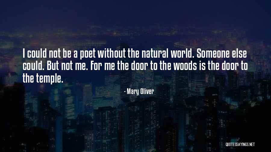 World Nature Quotes By Mary Oliver