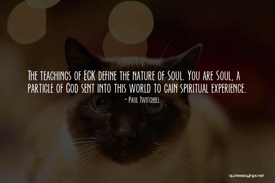 World Nature Quotes By Paul Twitchell World Nature Quotes By Paul Twitchell