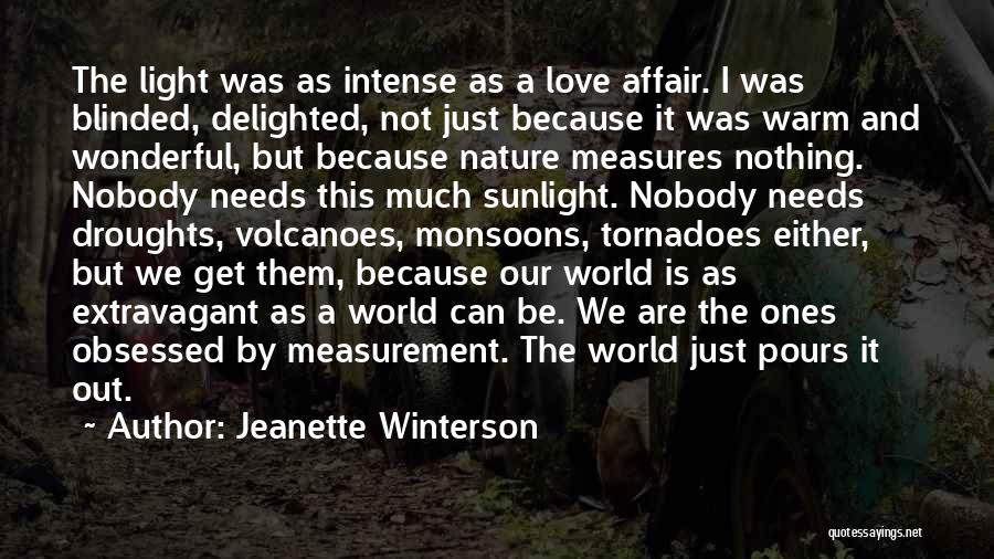 World Needs Love Quotes By Jeanette Winterson