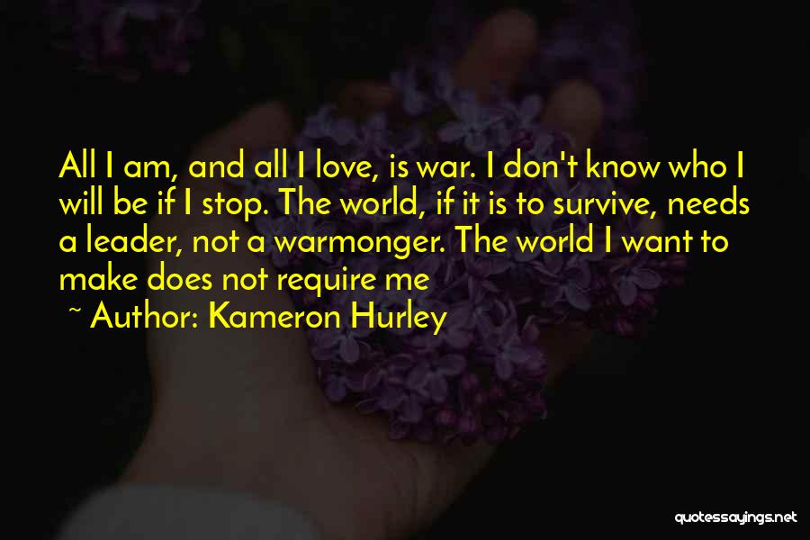 World Needs Love Quotes By Kameron Hurley