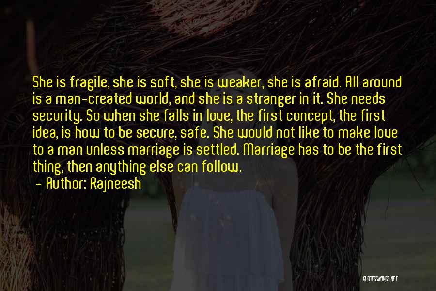 World Needs Love Quotes By Rajneesh