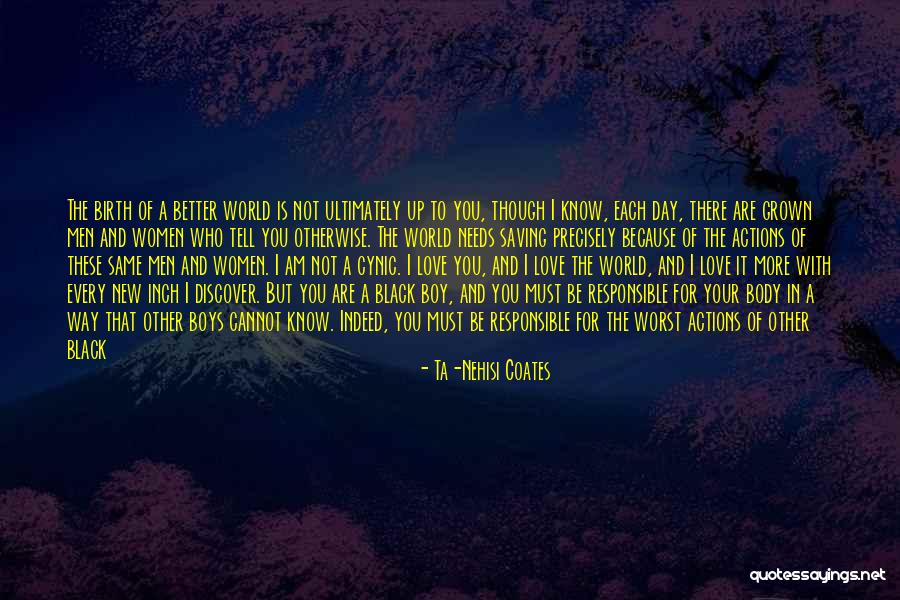World Needs More Love Quotes By Ta-Nehisi Coates World Needs More Love Quotes By Ta-Nehisi Coates