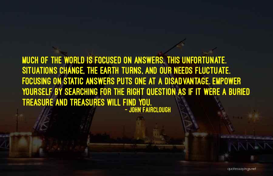World Needs You Quotes By John Fairclough World Needs You Quotes By John Fairclough