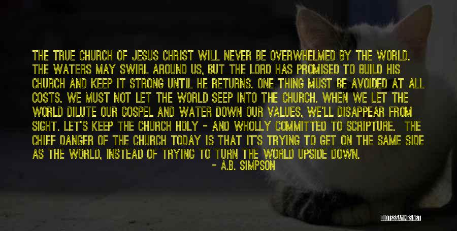 World Never Same Quotes By A.B. Simpson World Never Same Quotes By A.B. Simpson