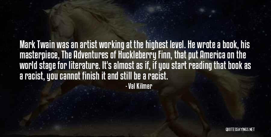 World Of An Artist Quotes By Val Kilmer World Of An Artist Quotes By Val Kilmer