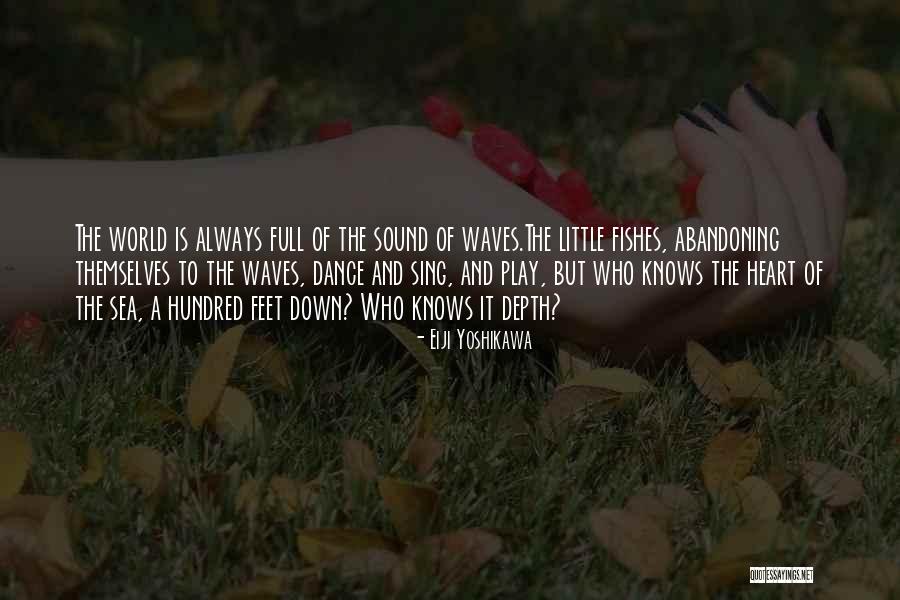 World Of Dance Quotes By Eiji Yoshikawa World Of Dance Quotes By Eiji Yoshikawa