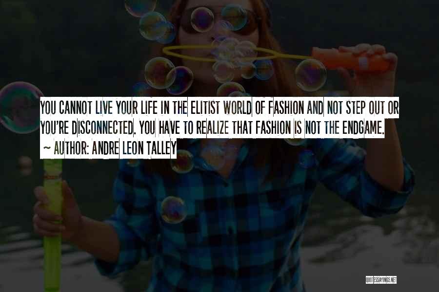 World Of Fashion Quotes By Andre Leon Talley