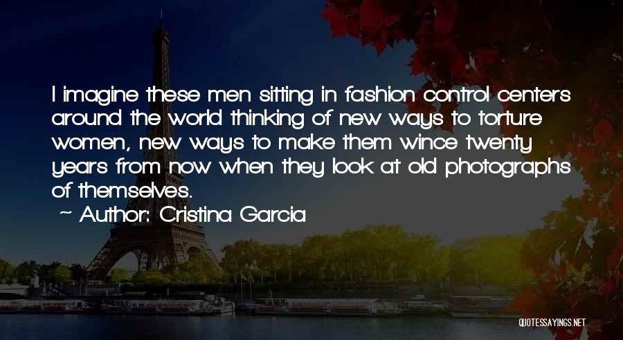 World Of Fashion Quotes By Cristina Garcia