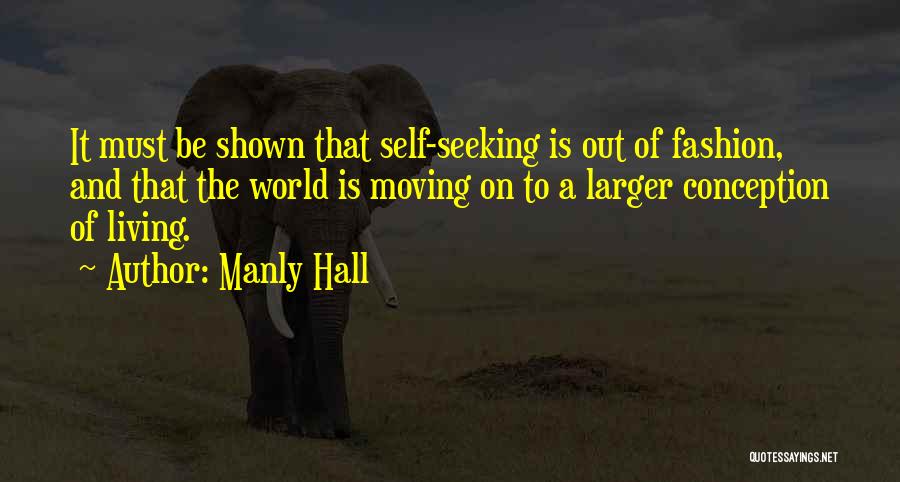 World Of Fashion Quotes By Manly Hall