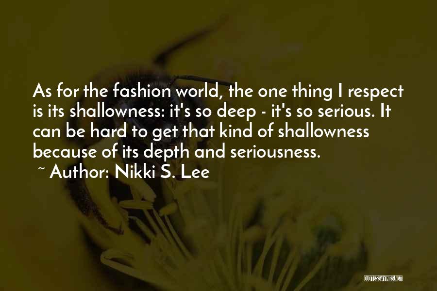 World Of Fashion Quotes By Nikki S. Lee