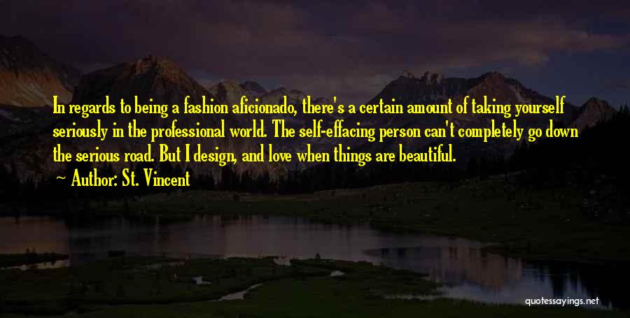 World Of Fashion Quotes By St. Vincent