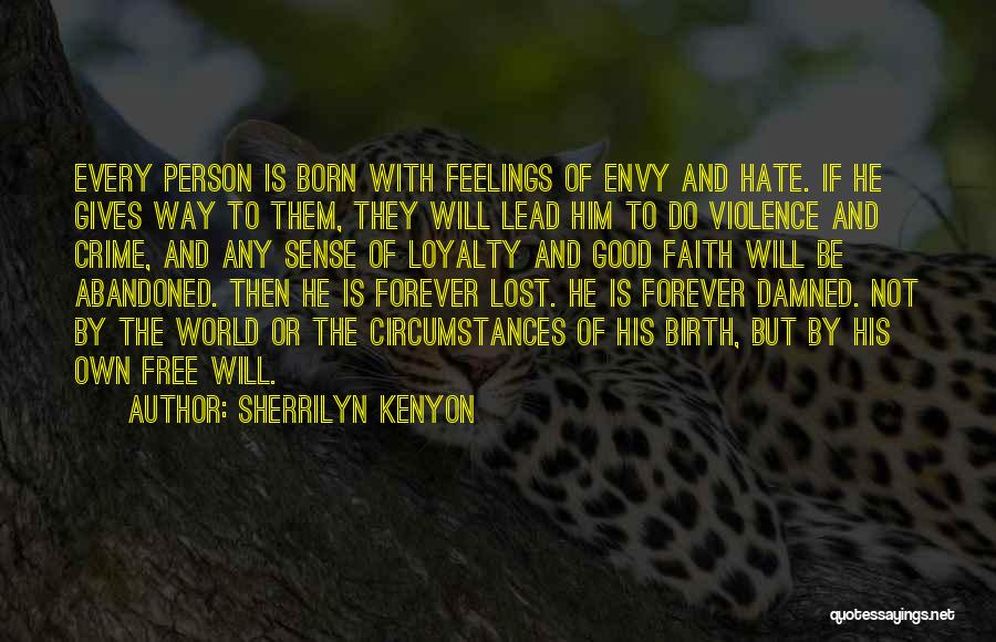 World Of Hate Quotes By Sherrilyn Kenyon