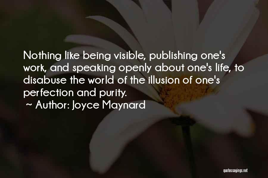 World Of Illusion Quotes By Joyce Maynard