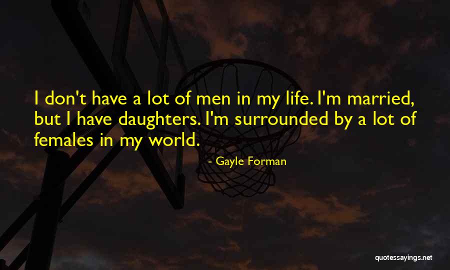 World Of Married Quotes By Gayle Forman World Of Married Quotes By Gayle Forman