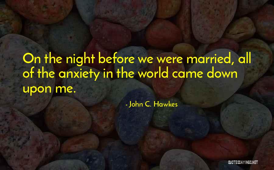 World Of Married Quotes By John C. Hawkes World Of Married Quotes By John C. Hawkes