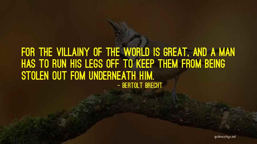 World Of Quotes By Bertolt Brecht