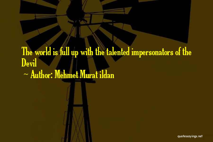 World Of Quotes By Mehmet Murat Ildan