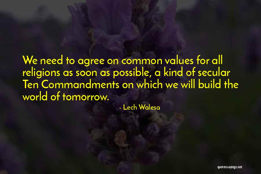 World Of Tomorrow Quotes By Lech Walesa World Of Tomorrow Quotes By Lech Walesa