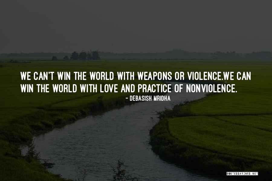 World Of Violence Quotes By Debasish Mridha World Of Violence Quotes By Debasish Mridha
