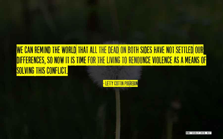 World Of Violence Quotes By Letty Cottin Pogrebin World Of Violence Quotes By Letty Cottin Pogrebin