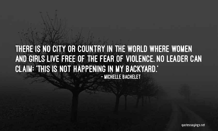 World Of Violence Quotes By Michelle Bachelet World Of Violence Quotes By Michelle Bachelet