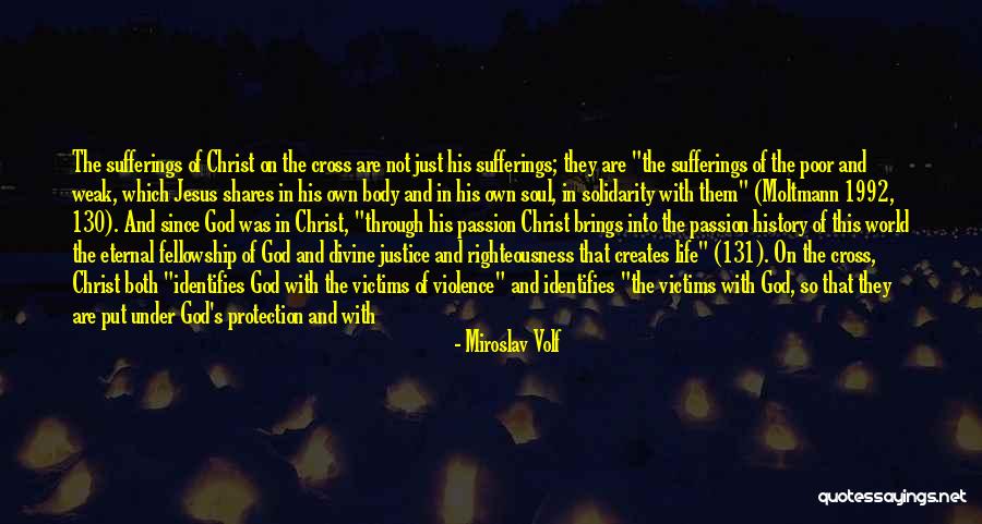 World Of Violence Quotes By Miroslav Volf World Of Violence Quotes By Miroslav Volf