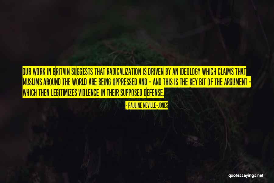 World Of Violence Quotes By Pauline Neville-Jones World Of Violence Quotes By Pauline Neville-Jones