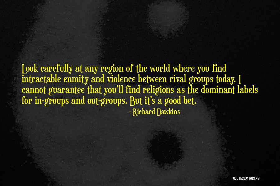 World Of Violence Quotes By Richard Dawkins World Of Violence Quotes By Richard Dawkins