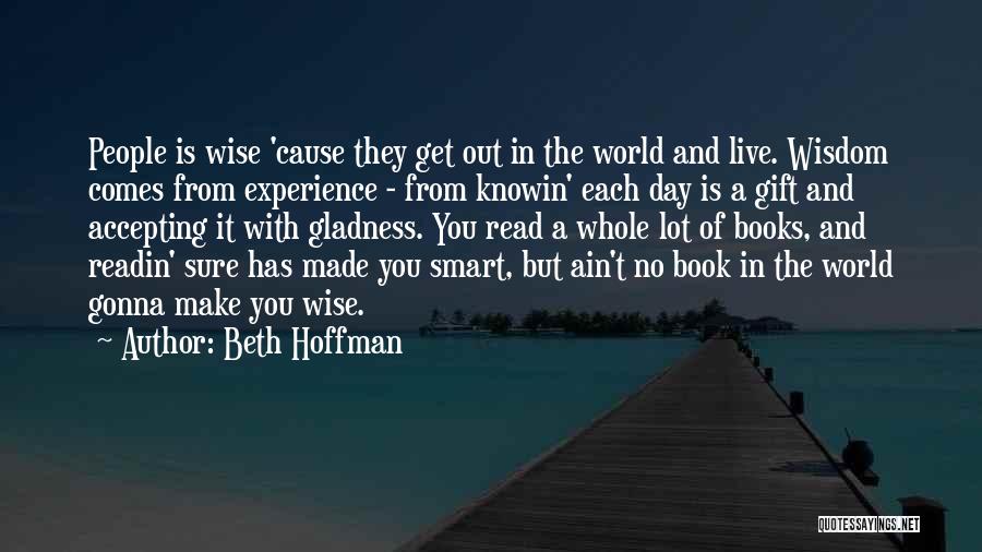 World Of Wisdom Quotes By Beth Hoffman